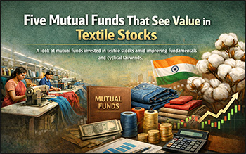 5 Mutual Funds Invested in Textile Stocks